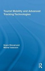 Tourist Mobility And Advanced Tracking Technologies Hardcover New