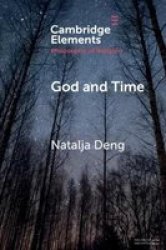 Elements In The Philosophy Of Religion - God And Time Paperback