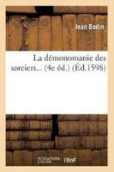 La Dmonomanie Des Sorciers D.1598 French Paperback 1598 Ed.