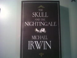 The Skull And The Nightingale By Michael Irwin - 23CM Spine Softcover - Condition: New & Unread