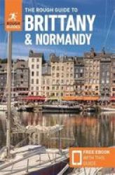 The Rough Guide To Brittany & Normandy Travel Guide With Free Ebook Paperback 13TH Revised Edition