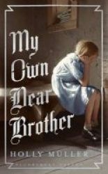 My Own Dear Brother Hardcover
