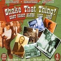 Shake That Thing East Coast Blues 1935 - 1953 Cd