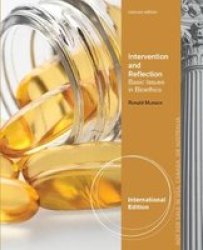 Intervention And Reflection - Basic Issues In Bioethics Concise International Edition Paperback Concise International Ed