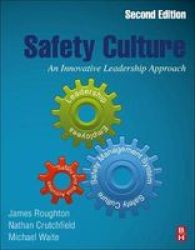 Safety Culture - An Innovative Leadership Approach Paperback 2ND Edition