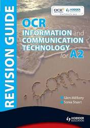 OCR Information and Communication Technology for A2 Revision Guide