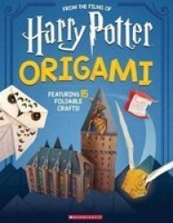 Origami: 15 Paper-folding Projects Straight From The Wizarding World Harry Potter Paperback