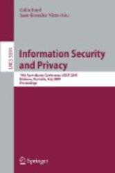 Information Security and Privacy: 14th Australasian Conference, ACISP 2009 Brisbane, Australia, July 1-3, 2009 Proceedings Lecture Notes in Computer Science Security and Cryptology
