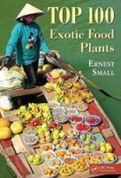 Top 100 Exotic Food Plants hardcover