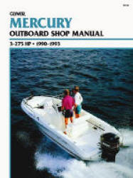 Clymer B722 Mercury Outboard Shop Manual 3-275 Hp 1990-1993