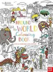 British Museum: Around The World Colouring Book Paperback