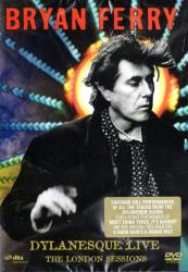 Bryan Ferry - Dylanesque - Live: The London Sessions Dvd