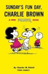 Sunday& 39 S Fun Day Charlie Brown Paperback