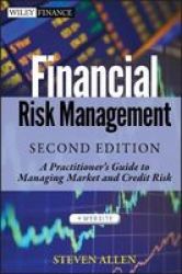 Financial Risk Management - A Practitioner& 39 S Guide To Managing Market And Credit Risk Hardcover 2ND Edition