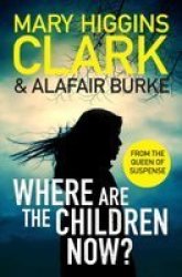 Where Are The Children Now? Paperback