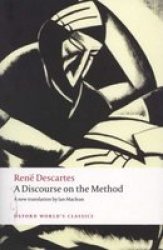 A Discourse On The Method Of Correctly Connecting One's Reason And Seeking Truth In The Sciences - Ren Descartes Paperback