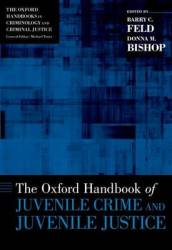 Oxford Handbook Of Juvenile Crime And Juvenile Justice