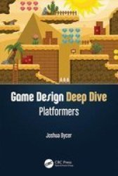 Game Design Deep Dive - Platformers Hardcover