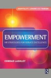 Empowerment: HR Strategies for Service Excellence Hospitality, Leisure and Tourism