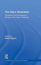 The City's Hinterland - Dynamism and Divergernce in Europe's Peri-Urban Territories