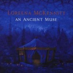 MCKENNIT LOREENA - An Ancient Muse