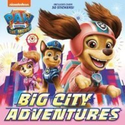 Paw Patrol: The Movie: Big City Adventures - Random House Paperback