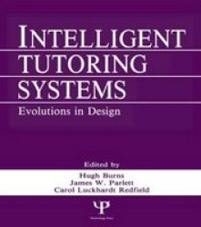 Intelligent Tutoring Systems - Evolutions in Design