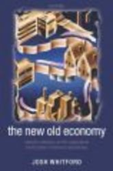 The New Old Economy - Networks, Institutions, and the Organizational Transformation of American Manufacturing