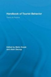Handbook Of Tourist Behavior - Theory & Practice Paperback