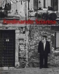 Fendinando Scianna - The Venice Ghetto 500 Years Later Hardcover