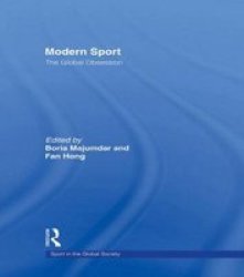 Modern Sport - The Global Obsession Sport in the Global Society