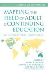 Mapping The Field Of Adult And Continuing Education Volume 3: Leadership And Administration Hardcover