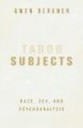 Taboo Subjects - Race, Sex, and Psychoanalysis