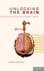 Unlocking The Brain - Volume 1: Coding Hardcover