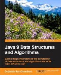 Java 9 Data Structures And Algorithms Paperback