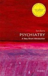 Psychiatry: A Very Short Introduction Paperback 2ND Revised Edition