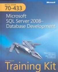 MCTS Self-Paced Training Kit Exam 70-433 : Microsoft SQL Server 2008 Database Development
