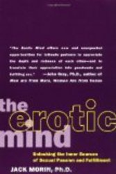 The Erotic Mind: Unlocking the Inner Sources of Passion and Fulfillment