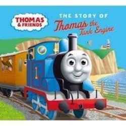The Story Of Thomas The Tank Engine Board Book