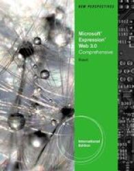 New Perspectives On Microsoft Expression Web 3.0 - Comprehensive International Edition Paperback International Ed