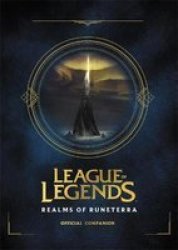 League Of Legends: Realms Of Runeterra Official Companion Hardcover