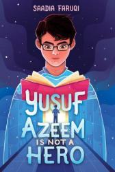 Yusuf Azeem Is Not A Hero - Saadia Faruqi Paperback