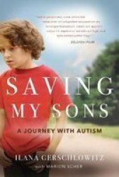 Saving My Sons - A Journey With Autism Paperback