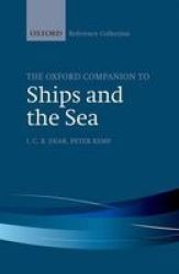 The Oxford Companion To Ships And The Sea Hardcover