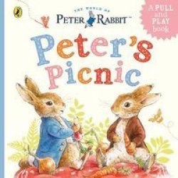 Peter Rabbit: Peter& 39 S Picnic - A Pull-tab And Play Book Board Book