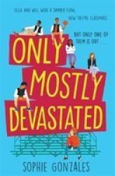 Only Mostly Devastated - Sophie Gonzales Paperback