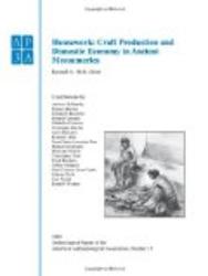 Archeological Papers of the American Anthropological Association, Housework: Craft Production and Domestic Economy in Ancient Mesoamerica