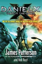 Daniel X: Watch The Skiesjames Patterson