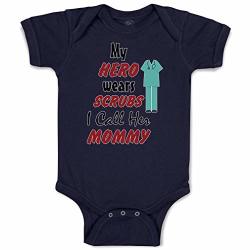 Custom Baby Bodysuit My Hero Wears Scrubs I Call Her Mommy Doctor Nurse Funny Cotton Boy & Girl Baby Clothes Navy Design Only 6 Months