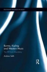 Burma Kipling And Western Music - The Riff From Mandalay Hardcover